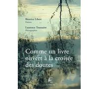 Comme un livre ouvert à la croisée des doutes