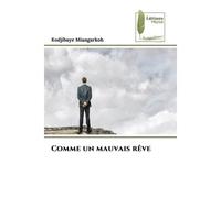 Comme un mauvais rêve - Kodjibaye Miangarkoh - Muse Editions - Poche - Roman