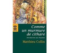 Comme un murmure de cithare Matthieu Collin (Auteur)