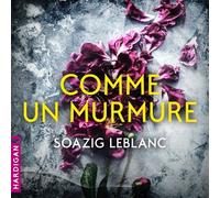 Comme un murmure - Soazig Leblanc - Hardigan - Livre audio - Livre