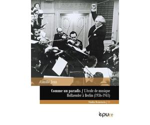 Comme un paradis: L'école de musique Hollaender à Berlin (1936-1941)