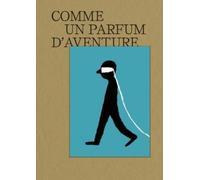 Comme Un Parfum D'aventure