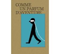 Comme un parfum d'aventure Edition bilingue français-anglais - Nora N. Khan - Couleurs Contemporaines - broché - Beau livre
