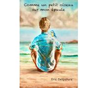 Comme un petit oiseau sur mon épaule