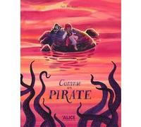 Ian De Haes – Comme un pirate – Album jeunesse – Cartonné