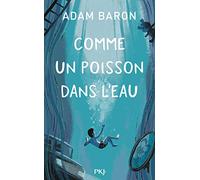 Comme un poisson dans l'eau