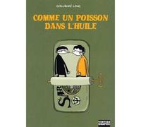 Comme un poisson dans l'huile - Guillaume Long - Vertige Graphic - broché - Bande dessinée