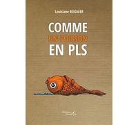 Comme un poisson en PLS - Louisiane Reignier - Baudelaire - broché - Roman