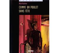 Comme un poulet sans tête