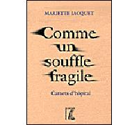Comme un souffle fragile - Carnets d'hôpital - Mariette Jacquet - Atelier Ed De L' - broché - Journal