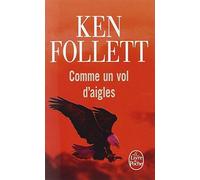 Comme un vol d'aigles de Follett. Ken (1997) Poche