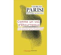 Comme un vol d'étourneaux: Une introduction personnelle à la science de la complexité