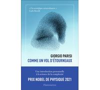 Comme un vol d'étourneaux Une introduction personnelle à la science de la complexité - Giorgio Parisi - Flammarion - broché - Etude