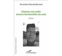 Comme Une Aube Encore Barbouillée De Nuit