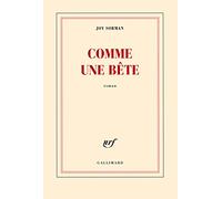 Comme une bête Joy Sorman (Auteur)