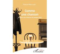 Comme une chanson Roland Marcuola (Auteur)