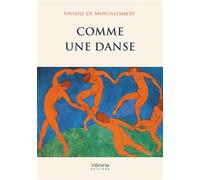 Comme une danse - Viviane de Montalembert - Verone Eds - broché - Essai