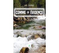 Comme une évidence - K.D. Zoughbi - Le Lys Bleu - broché - Roman