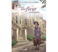 Comme une fleur solitaire v 02 L'éclosion d'Anna