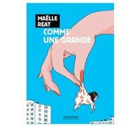 Maëlle Reat – Comme une grande – Broché – Bande dessinée