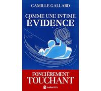 Comme une intime évidence