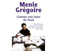 Comme une lame de fond - Ménie Grégoire - Calmann-Levy - broché - Essai