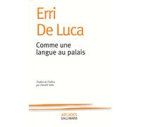 Erri De Luca – Comme une langue au palais – Broché
