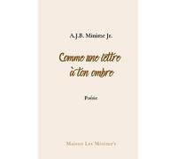 Comme Une Lettre À Ton Ombre