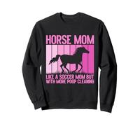 comme Une Maman de Soccer, mais avec Plus de Caca, Une mère de Cheval Qui nettoie Les crottes Sweatshirt