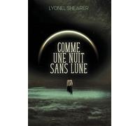 Comme une nuit sans lune - Lyonel Shearer - Atramenta - broché - Roman