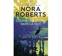 Comme une ombre dans la nuit - Nora Roberts - J'ai Lu - Poche - Roman