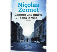 Comme une ombre dans la ville - Nicolas Zeimet - Du Toucan Eds - broché - Roman