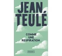 Comme une respiration... Jean Teulé (Auteur)