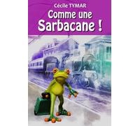 COMME UNE SARBACANE !