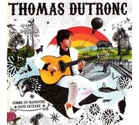 Comme Unmanouche by DUTRONC,THOMAS (2009-02-03)