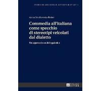 Commedia All'italiana Come Specchio Di Stereotipi Veicolati Dal Dialetto