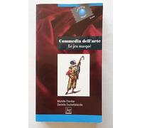 Commedia Dell'Arte. Le Jeu Masque