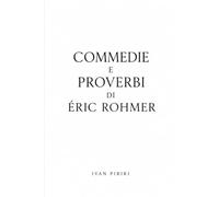 Commedie e proverbi di Éric Rohmer
