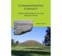 Commemorating Conflict: Greek Monuments of the Persian Wars - [Version Originale] Inconnu (Auteur)