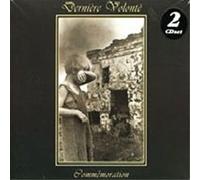 DERNIERE VOLONTE – Commémoration – 2 CD – Universal Music Group