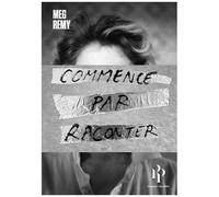 Commence Par Raconter