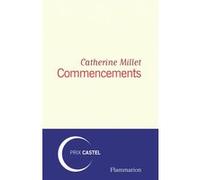 Commencements Catherine Millet (Auteur)