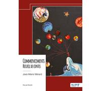 Commencements - Recueil de contes - Jean-Marie Merard - Nombre 7 - broché - Nouvelles