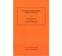 Commensurabilities Among Lattices in Pu, 1,N George D. Mostow, Pierre Deligne (Auteur)