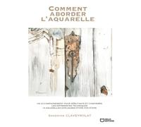Comment aborder l'aquarelle