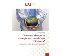 Comment aborder le management des risques chimiques?: Pénibilité, ISO 9001, ISO 14001, ISO 45001