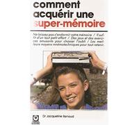 Comment acquerir une super-mémoire