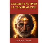 Comment Activer le Troisième Oeil.
