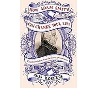 Comment Adam Smith peut changer votre vie