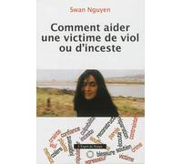 Comment aider une victime de viol ou d'inceste
